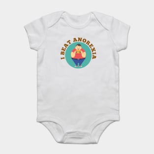 I Beat Anorexia Baby Bodysuit